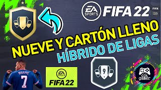 FIFA 22  HIBRIDO DE LIGAS  NUEVE Y CARTON LLENO  LOS NUEVE REYES   Desafio SBC  Sin Lealtad [upl. by Duhl733]