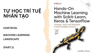 Hướng dẫn trọn bộ HandsOn Machine Learning with ScikitLearn Keras amp TensorFlow Chapter 1 Part 1 [upl. by Aligna]