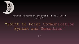 Learning by doing  MPI  Point to Point Communication [upl. by Thorne]