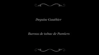 Buraliste Gauthier Deguise  Pamiers [upl. by Liw]