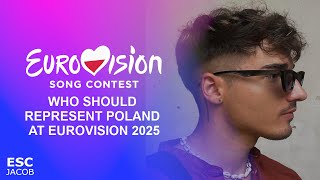 Who should represent Poland 🇵🇱 at the Eurovision Song Contest 2025 [upl. by Hamas]