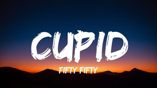 FIFTY FIFTY  Cupid sped up Twin Version Lyrics [upl. by Soulier]