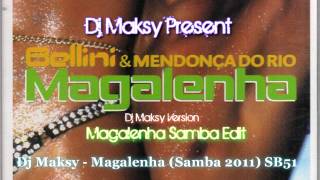 Carlinhos brown  Magalenha Samba Remix DJ Maksy [upl. by Annoirb810]