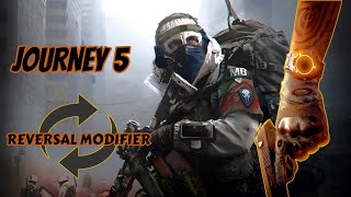 How to use Reversal Modifiers Journey 5 and The 2 best builds in thedivision2 [upl. by Idac378]