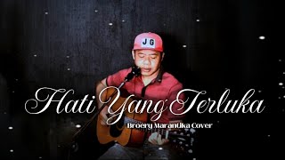 Hati Yang Terluka Broery Marantika Cover [upl. by Eittocs345]