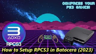 How to Setup RPCS3 in Batocera [upl. by Ahsika600]