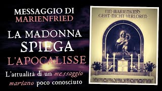 Messaggio di Marienfried la Madonna spiega lApocalisse [upl. by Ellery]