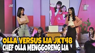 Ngakak Olla versus Lia JKT48 Chef Olla menggoreng Lia JKT48 [upl. by Leahcin]