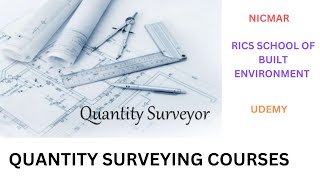 Quantity Surveying Courses  Udemy  NICMAR  RICS Built Environment [upl. by Yelrebma]