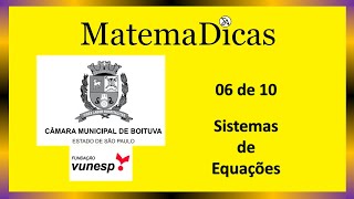 Sistema de Equações 06 de 10 – Câmara de Boituva – Vunesp 2020 – 0306 – Matemática [upl. by Adnamar]