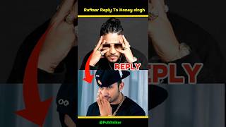 Raftaar Reply To Honey Singh In Karta Kya Hai Song shorts trending raftaar yoyo [upl. by Htrow]