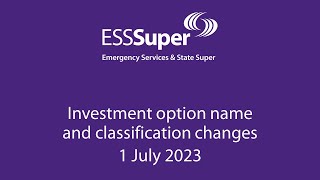 Investment option name and classification changes 1 July 2023 [upl. by Zobias]