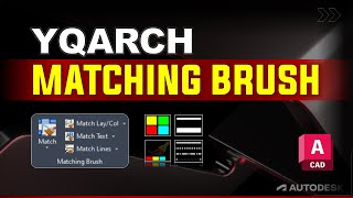 YQArch MATCHING BRUSH Tutorial  AutoCAD 2024 [upl. by Alber]