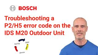 Troubleshooting a P2 or H5 error code on the Bosch IDSIDP [upl. by Nena]