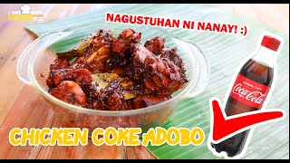 THE FAVORITE CHICKEN COKE ADOBO  UULIT KA SA SARAP [upl. by Nylle611]