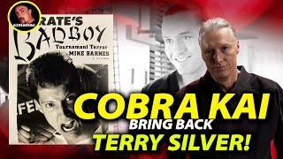 Cobrai Kai season 6  Bring back TERRY SILVER [upl. by Revlis]