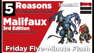 5 Reasons YOU Should be Playing MALIFAUX 3rd Edition [upl. by Goodkin]