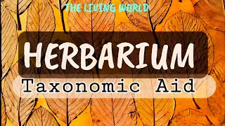 Herbarium  Taxonomic aid  class 11  NEET [upl. by Enileqcaj]