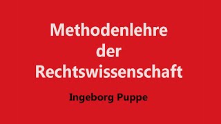 Methodenlehre der Rechtswissenschaft Die Bedeutung von Rechtsbegriffen [upl. by Margarethe569]