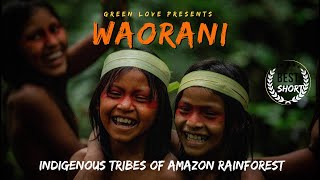 WAORANI  THE INDIGENOUS TRIBES OF AMAZON RAINFOREST  A DOCUMENTARY  SHORT FILM  BASANT HANTAL [upl. by Grata609]