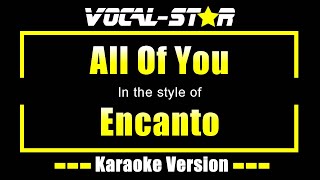 All Of You Karaoke  Encanto Karaoke Version [upl. by Narbig]