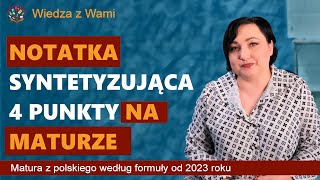 Notatka syntetyzująca na maturze z polskiego 4 punkty na maturze [upl. by Assirralc]