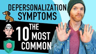 Depersonalization Symptoms 10 Most Common  How To Deal With Them [upl. by Nomde]