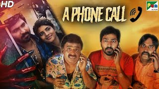 A Phone Call Full Movie  New Released Horror Action Movie  Vaibhav Reddy Aishwarya Rajesh Oviya [upl. by Tterrab980]