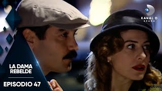 La Dama Rebelde Ep 47  Episodio Completo  Kanal D Drama [upl. by Zug539]