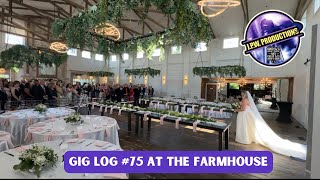 Gig Log 75 at the Farmhouse [upl. by Eleinad641]