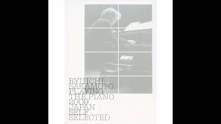 composition 0919  Ryuichi Sakamoto Playing The Piano 2009 Japan Self Selected [upl. by Danita604]