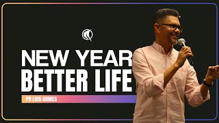 Copy of NEW YEAR BETTER LIFE — New Year Celebration  Pr Luis Gomes [upl. by Bear]