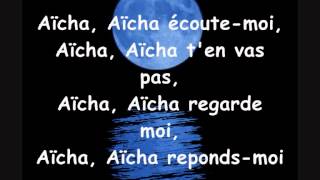 Cheb Khaled  Aicha paroles lyrics [upl. by Eidnas]