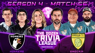 Smockin vs Big Screamin Honkers  Match 57 Season 4  The Dozen Trivia League [upl. by Trebmer544]