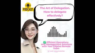 How to Delegate Effectively [upl. by Davilman100]