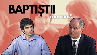 Cine sunt baptiștii  ADEVĂRUL DESPRE ADEVĂR [upl. by Keelin]