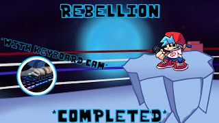 Rebellion 8TH RECORDED COMPLETION VERY HARD [upl. by Leavy]