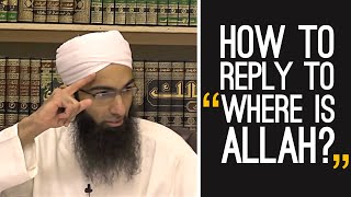 How to reply to quotWhere is Allahquot By Shaykh Mohammad Yasir AlHanafi [upl. by Disraeli]