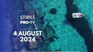 Știrile PRO TV  4 August 2024 [upl. by Enilesoj]