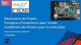 Découverte de Xilinx Vivado Partie 1  Consignes dinstallation Zybo [upl. by Brass]