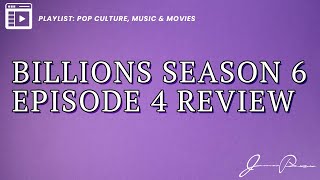 Billions Season 6 Episode 4 Review An Odd But Exciting Episode Refreshing To See [upl. by Fritts389]