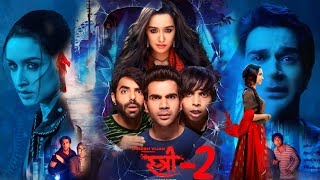 Stree 2 Full Movie  Shraddha Kapoor Rajkummar Rao Pankaj Tripathi Abhishek  Facts and Details [upl. by Nadab]