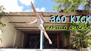 360 KICK  MARTELO CRUZADO  TUTORIAL [upl. by Idleman645]