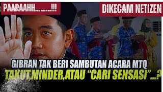 GAWAT  GIBRAN DIKECAM Netizen garagara tolak beri sambutan di acara MTQ Nasional [upl. by Annirok]