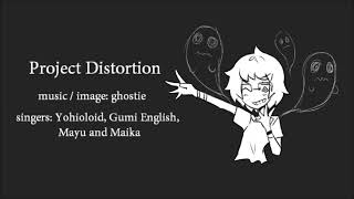 project distortion  more than necessary ghostie reupload [upl. by Sumner38]