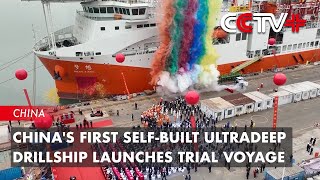 Chinas First Selfbuilt Ultradeep Drillship Launches Trial Voyage [upl. by Wandis]