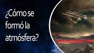 ¿Cómo se formó la atmósfera 💡 El Universo en 1 Minuto [upl. by Ardme]