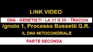 Ignoto 1 Processo Bossetti GR  LINK VIDEO  DNA  GENETISTI  LA TRACCIA 31 G 20 SECONDA PARTE [upl. by Ladonna]