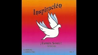 Grupo Inspiracion vol 1 Espiritu Santo gracias completo [upl. by Ardnuyek]