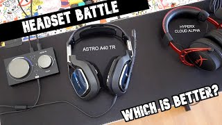 HyperX Cloud Alpha or Astro A40 TR  HEADSET BATTLE  Full Review with Mic Test and Setup [upl. by Rehptsirhc128]